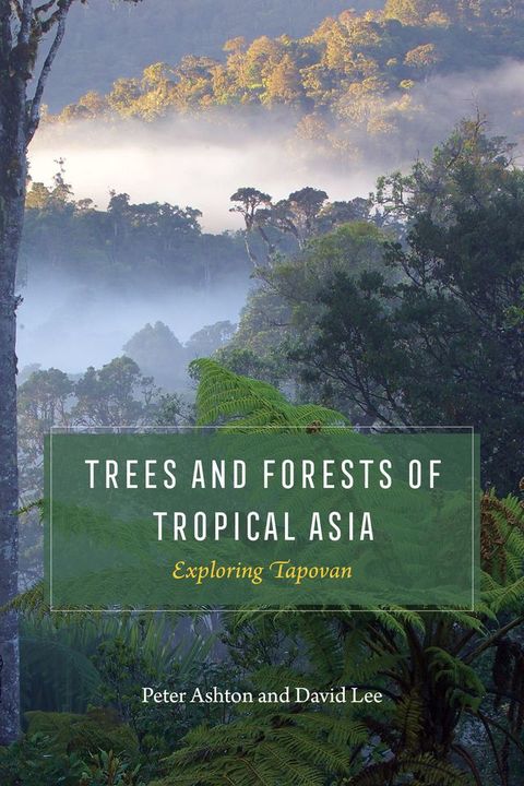 Trees and Forests of Tropical Asia(Kobo/電子書)