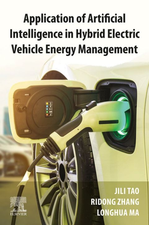 Application of Artificial Intelligence in Hybrid Electric Vehicle Energy Management(Kobo/電子書)