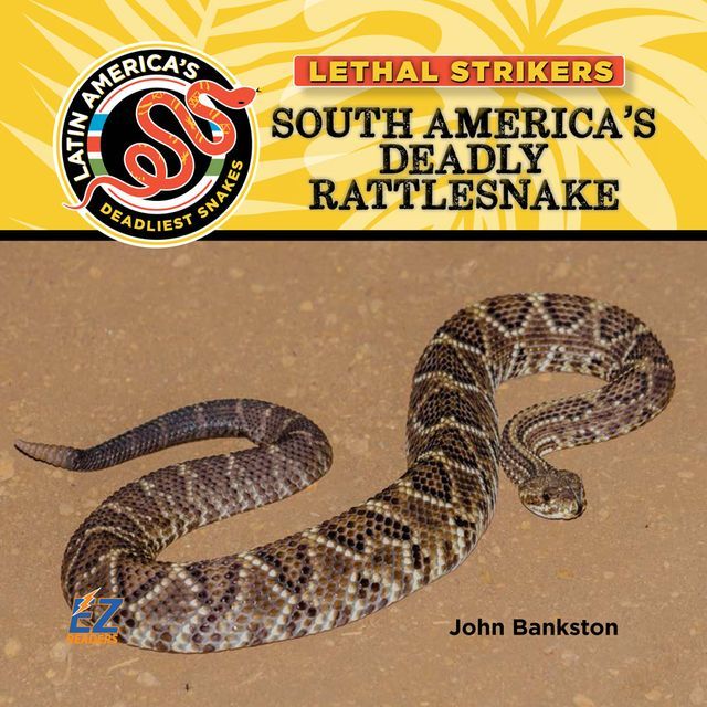  South America's Deadly Rattlesnake(Kobo/電子書)