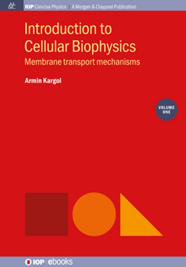  Introduction to Cellular Biophysics, Volume 1(Kobo/電子書)