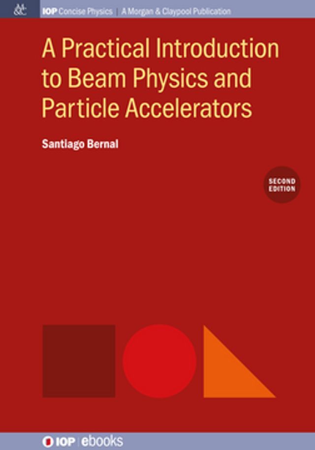  A Practical Introduction to Beam Physics and Particle Accelerators, 2nd Edition(Kobo/電子書)