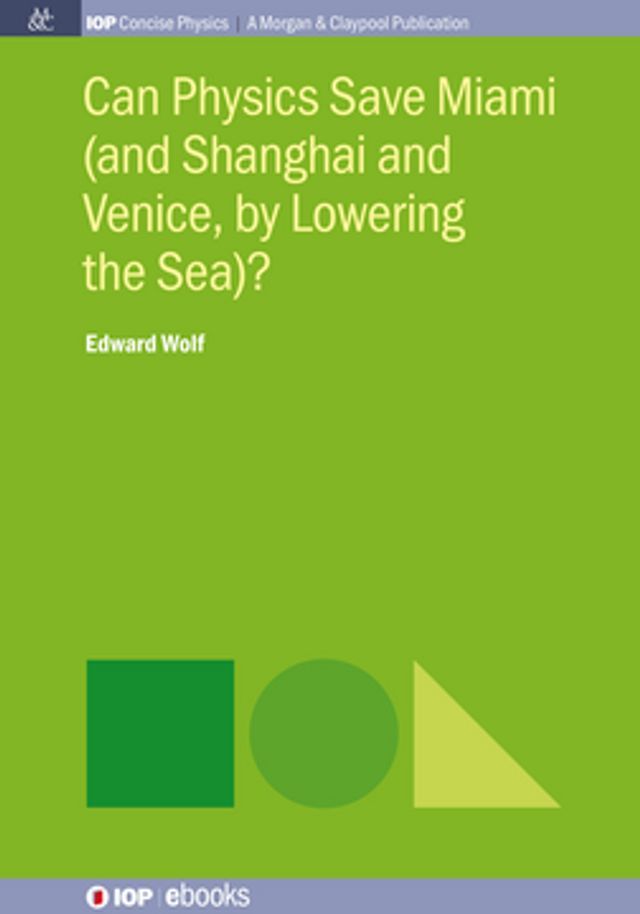  Can Physics Save Miami (and Shanghai and Venice, by Lowering the Sea)?(Kobo/電子書)