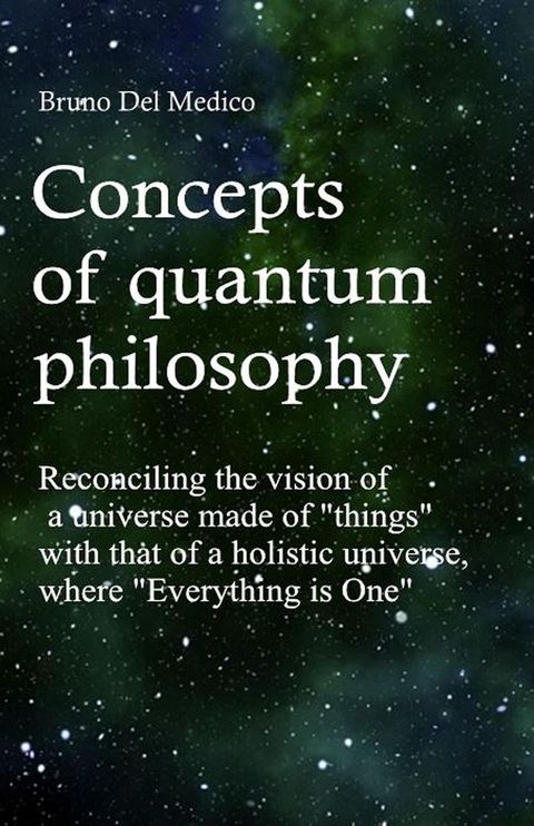 Concepts of quantum philosophy(Kobo/電子書)