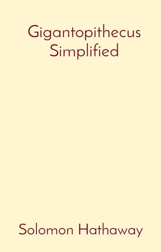  Gigantopithecus Simplified(Kobo/電子書)