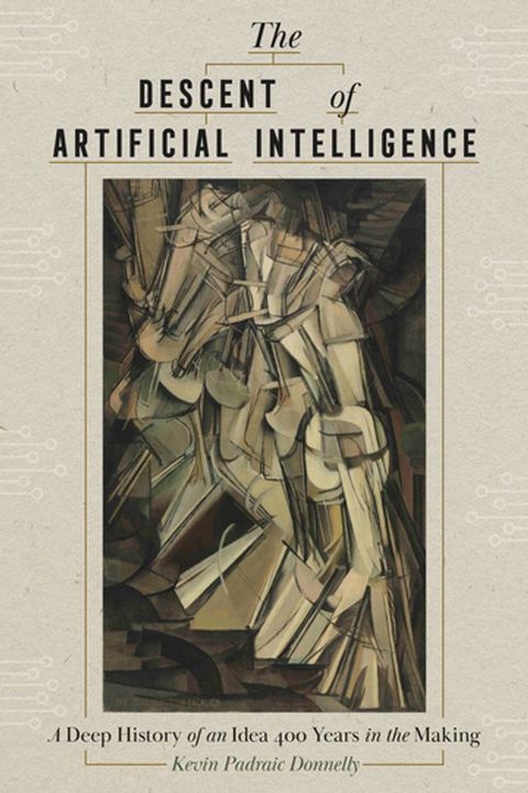 The Descent of Artificial Intelligence(Kobo/電子書)