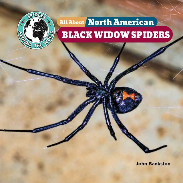  All About North American Black Widow Spiders(Kobo/電子書)