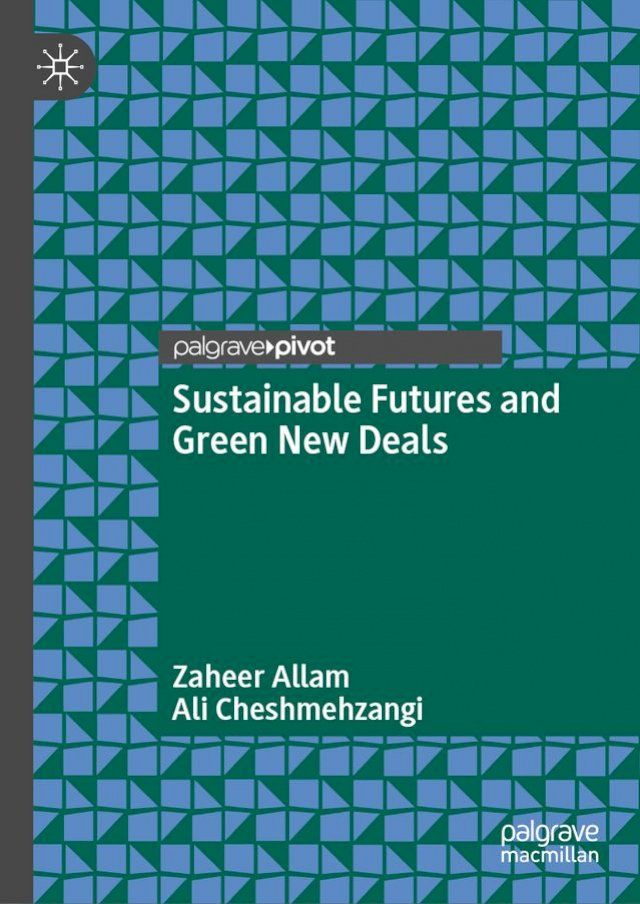  Sustainable Futures and Green New Deals(Kobo/電子書)