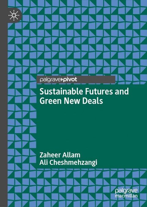 Sustainable Futures and Green New Deals(Kobo/電子書)