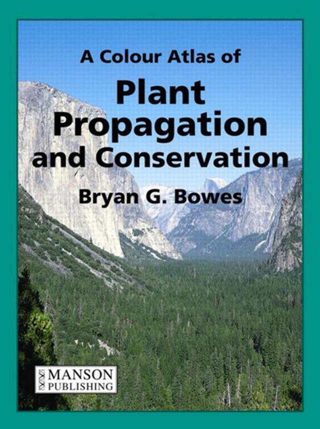  A Colour Atlas of Plant Propagation and Conservation(Kobo/電子書)