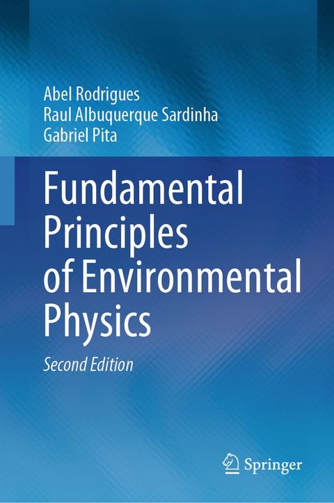 Fundamental Principles of Environmental Physics(Kobo/電子書)