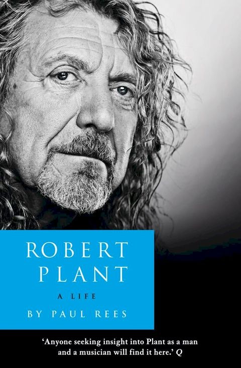 Robert Plant: A Life: The Biography(Kobo/電子書)