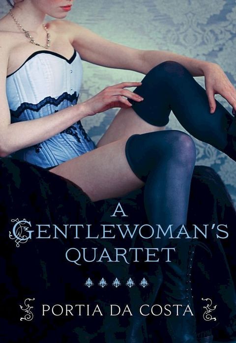 A Gentlewoman's Quartet(Kobo/電子書)