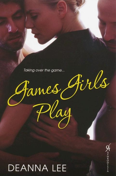 Games Girls Play(Kobo/電子書)