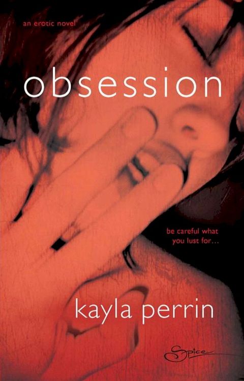 Obsession (Mills & Boon Spice)(Kobo/電子書)