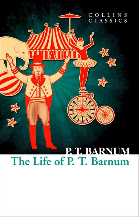 The Life of P.T. Barnum (Collins Classics)(Kobo/電子書)