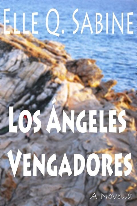 Los &Aacute;ngeles Vengadores(Kobo/電子書)