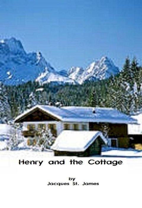 Henry and the Cottage(Kobo/電子書)