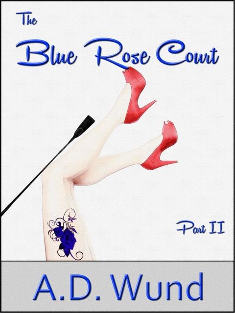 The Blue Rose Court: Part II: The Recruitment(Kobo/電子書)