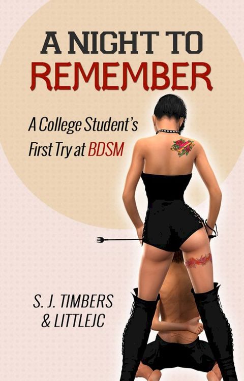 A Night to Remember: A College Student’s First Try at BDSM(Kobo/電子書)