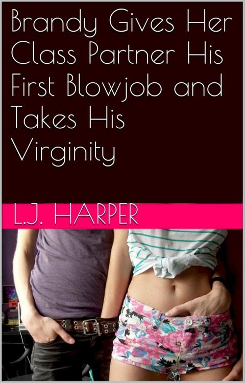Brandy Gives Her Class Partner His First Blow Job and Takes His Virginity