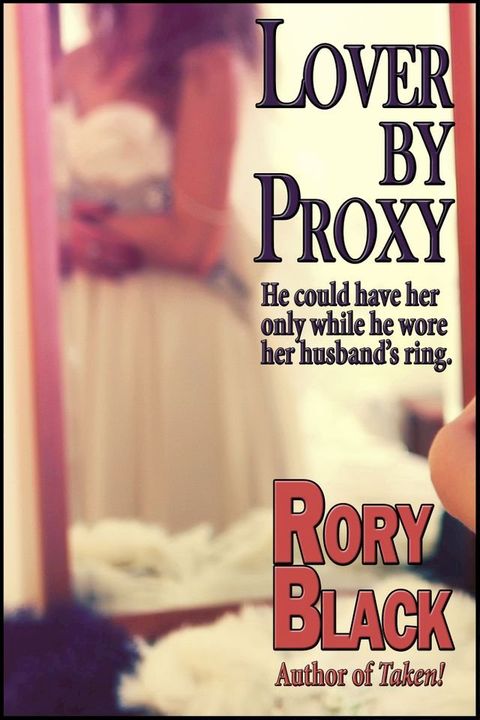 Lover by Proxy(Kobo/電子書)