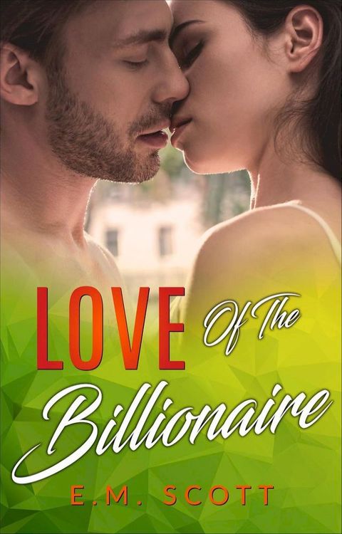 Love Of The Billionaire(Kobo/電子書)