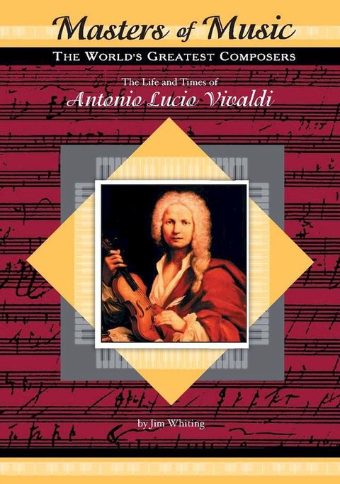 The Life and Times of Antonio Lucio Vivaldi(Kobo/電子書)