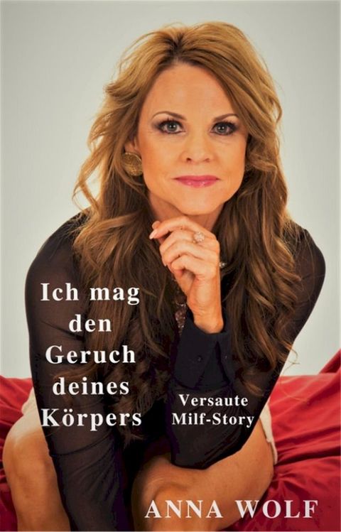 Ich mag den Geruch deines Körpers(Kobo/電子書)