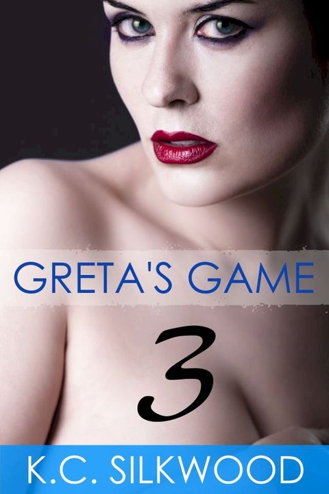 Greta's Game 3(Kobo/電子書)