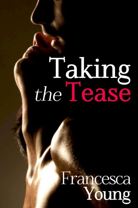 Taking the Tease (Red Hot Office Fantasies)(Kobo/電子書)