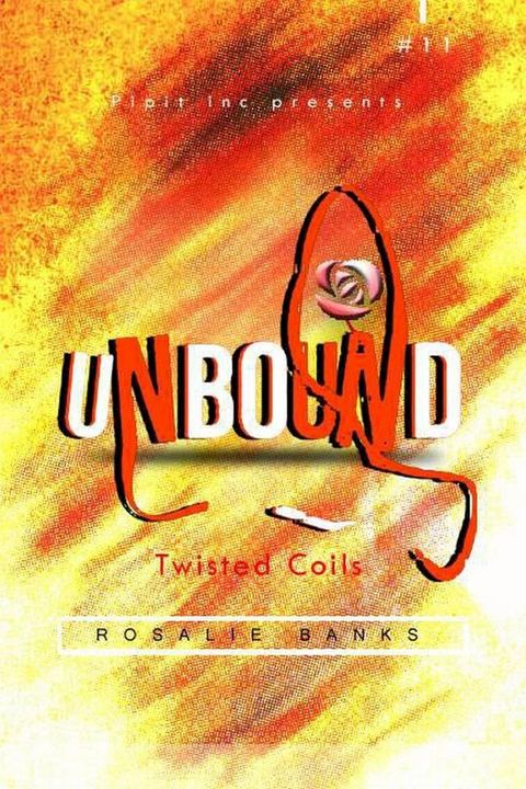 Unbound #11 : Twisted Coils(Kobo/電子書)