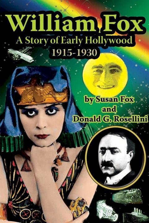 William Fox: A Story of Early Hollywood 1915-1930(Kobo/電子書)