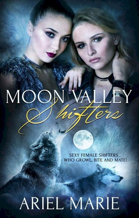 Moon Valley Shifters(Kobo/電子書)