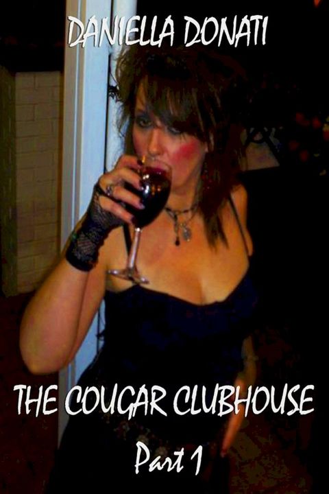 The Cougar Clubhouse: Part 1(Kobo/電子書)