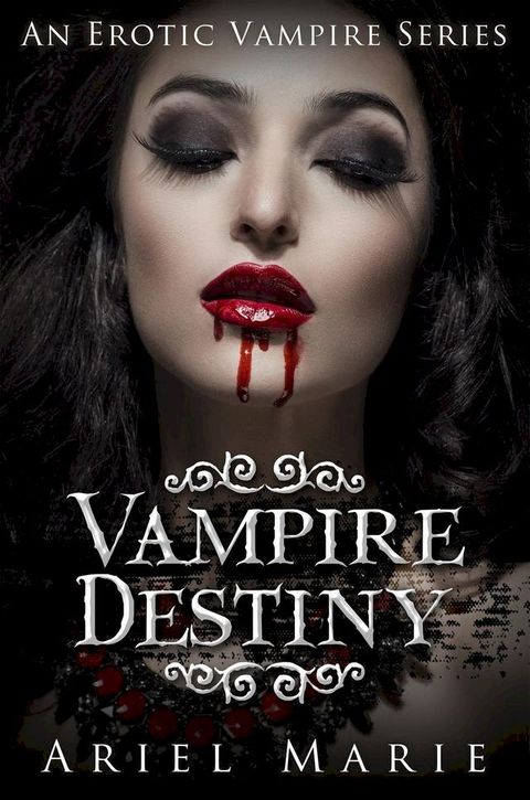 Vampire Destiny(Kobo/電子書)