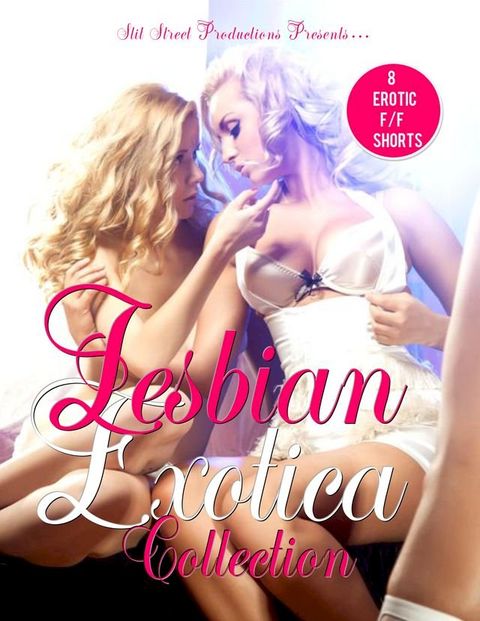 Lesbian Exotica Collection(Kobo/電子書)