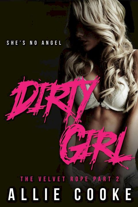 Dirty Girl: Part Two(Kobo/電子書)