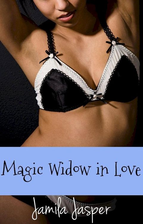 Magic Widow In Love(Kobo/電子書)