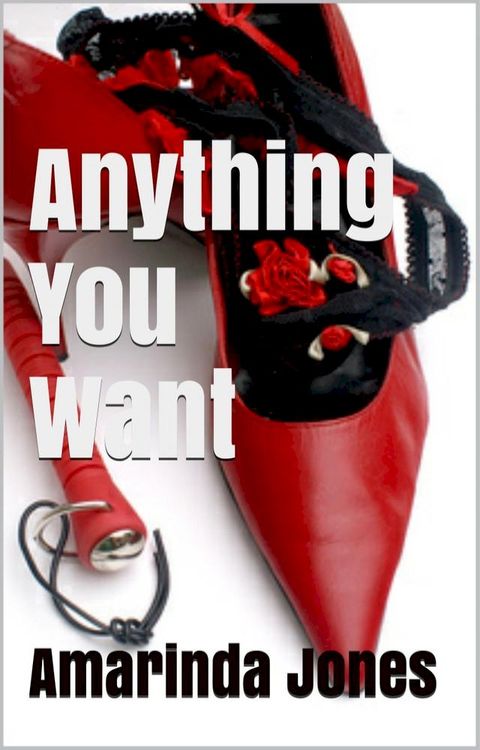 Anything You Want(Kobo/電子書)