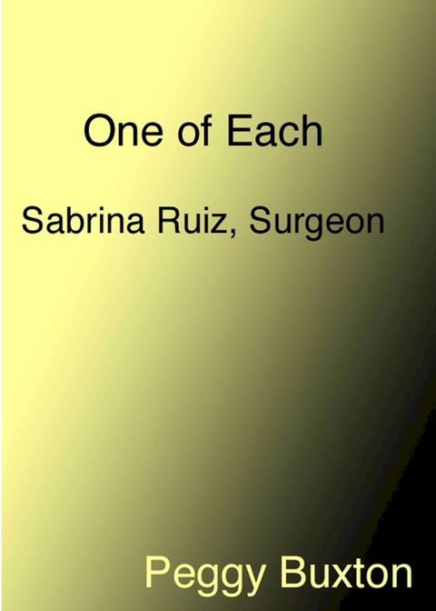 One of Each, Sabrina Ruiz, Surgeon(Kobo/電子書)