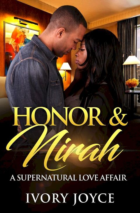 Honor & Nirah: A Supernatural Love Affair(Kobo/電子書)