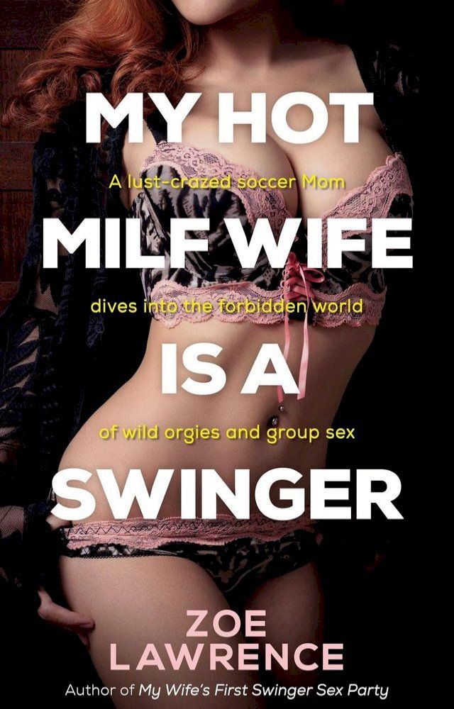 My Hot MILF Wife is a Swinger Kobo 電子書  PChome 24h購物 