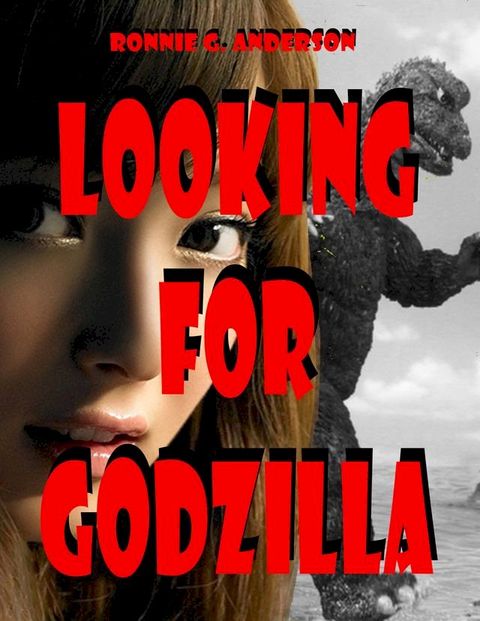 Looking for Godzilla(Kobo/電子書)