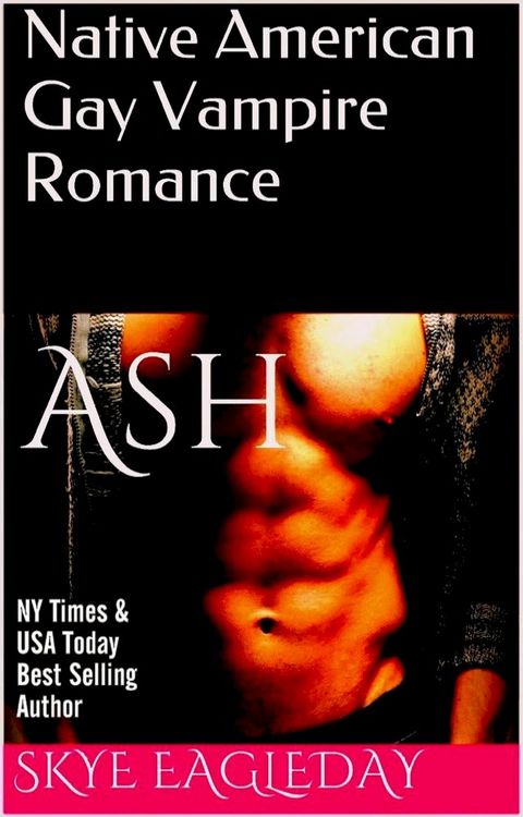 Ash (Native American Gay Vampire Romance)(Kobo/電子書)