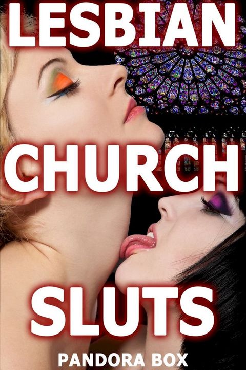 Lesbian Church Sluts(Kobo/電子書)