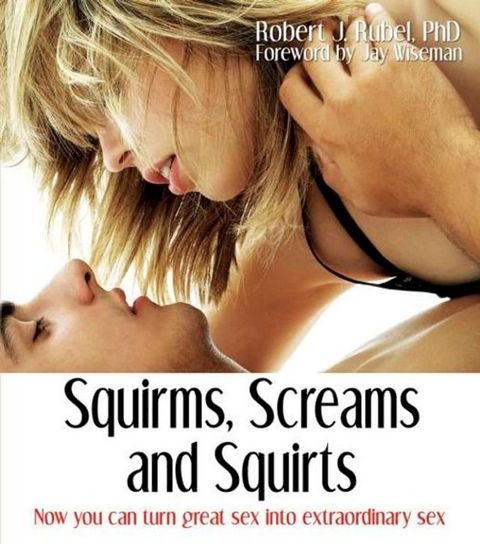 Squirms Screams and Squirts(Kobo/電子書)