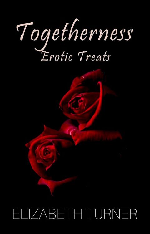 Togetherness (Erotic Treats)(Kobo/電子書)