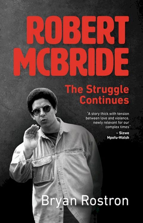 Robert McBride: The Struggle Continues(Kobo/電子書)