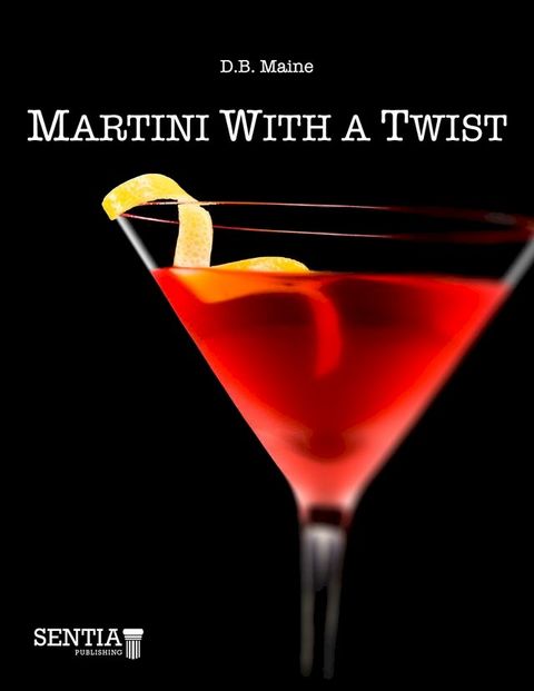 Martini With a Twist(Kobo/電子書)