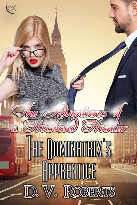 The Dominatrix's Apprentice(Kobo/電子書)